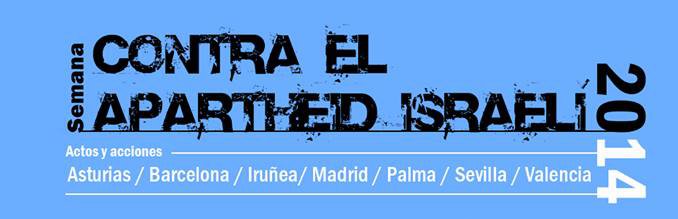 Semana Contra el Apartheid Israelí en ciudades del estado español.
