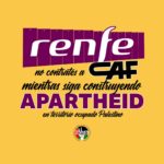 Ábalos debe excluir a CAF de contratos públicos hasta que respete los derechos del pueblo palestino