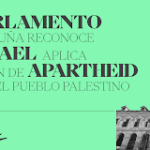 EL PARLAMENTO DE CATALUÑA RECONOCE QUE ISRAEL APLICA EL CRIMEN DE APARTHEID CONTRA EL PUEBLO PALESTINO